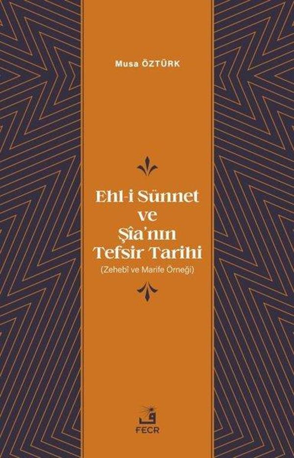 Ehl-i Sunnet ve Şia'nın Tefsir Tarihi - Fecr Yayınları - Image 1
