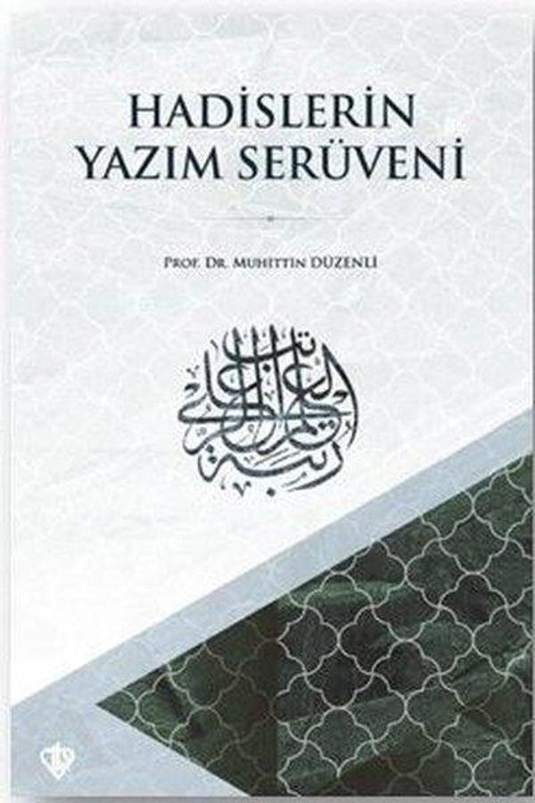 Hadislerin Yazım Serüveni - Türkiye Diyanet Vakfı Yayınları - Image 1