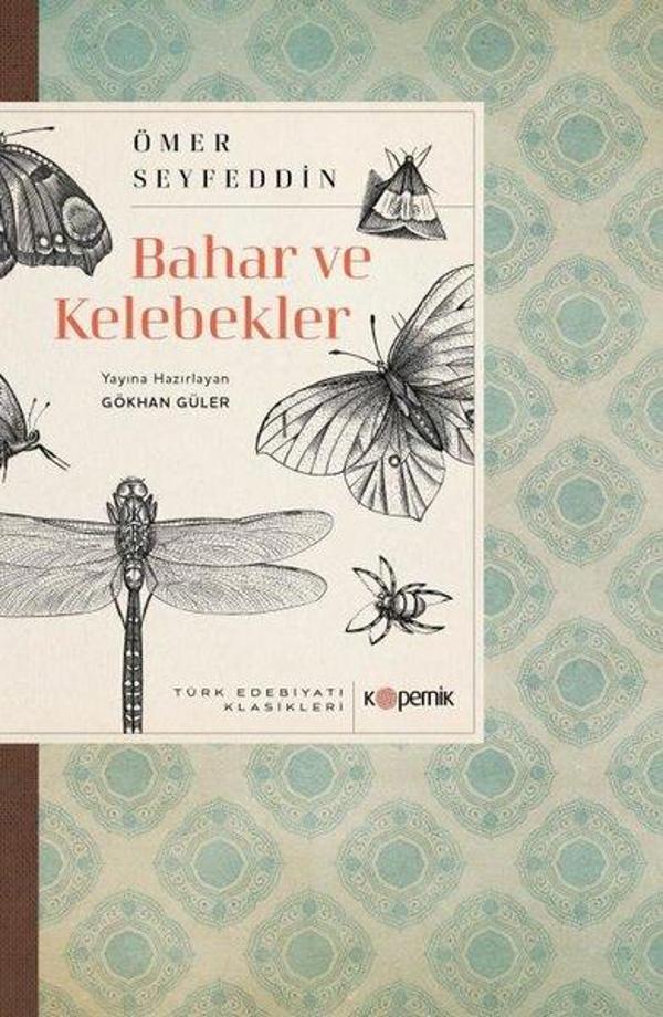 Bahar ve Kelebekler - Türk Edebiyatı Klasikleri - Kopernik Kitap - Image 1