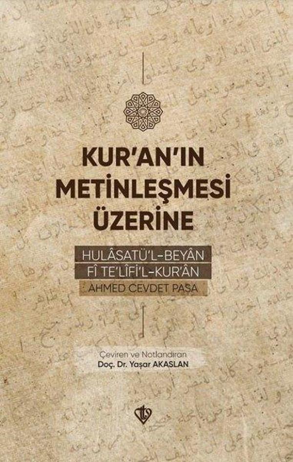 Kur'an'ın Metinleşmesi Üzerine - Hulasatü'l - Beyan Fi Te'lifi'l Kur'an - Türkiye Diyanet Vakfı Yayınları - Image 1