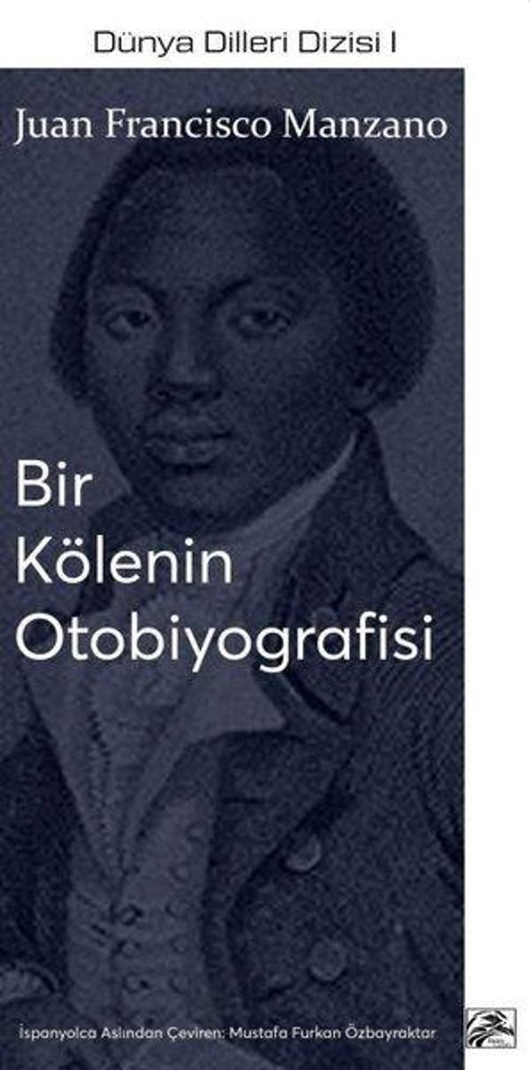 Bir Kölenin Otobiyografisi - Dünya Dilleri Dizisi 1 - İlkim Ozan Yayınları - Image 1