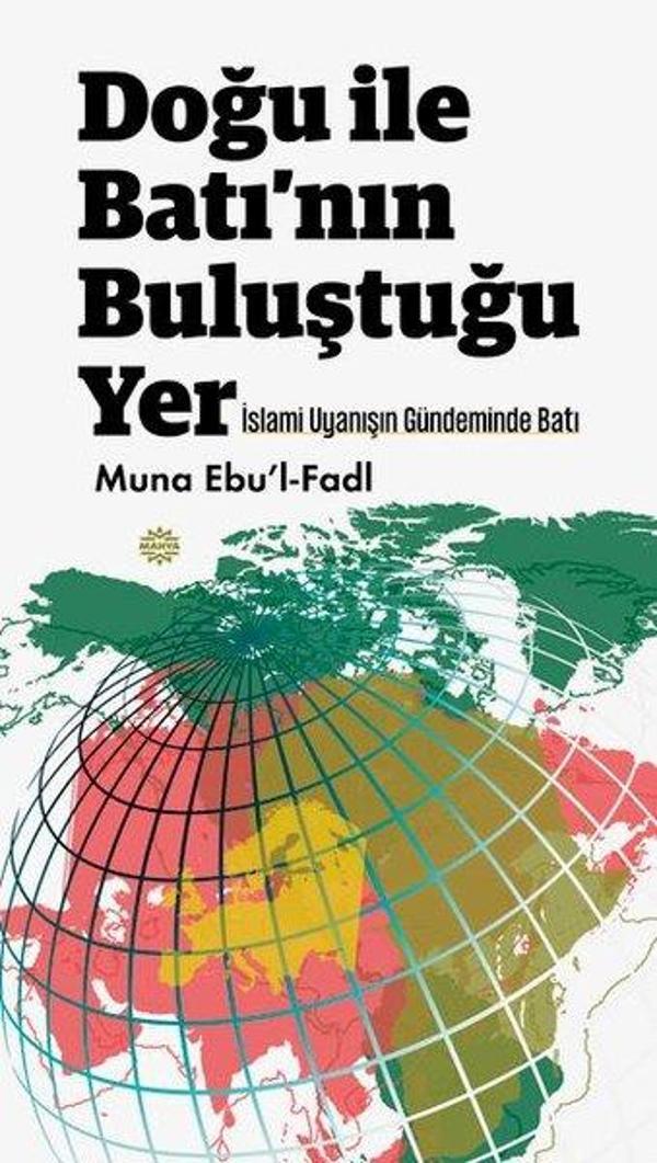 Doğu İle Batı'nın Buluştuğu Yer - İslami Uyanışın Gündeminde Batı - Mahya Yayıncılık - Image 1
