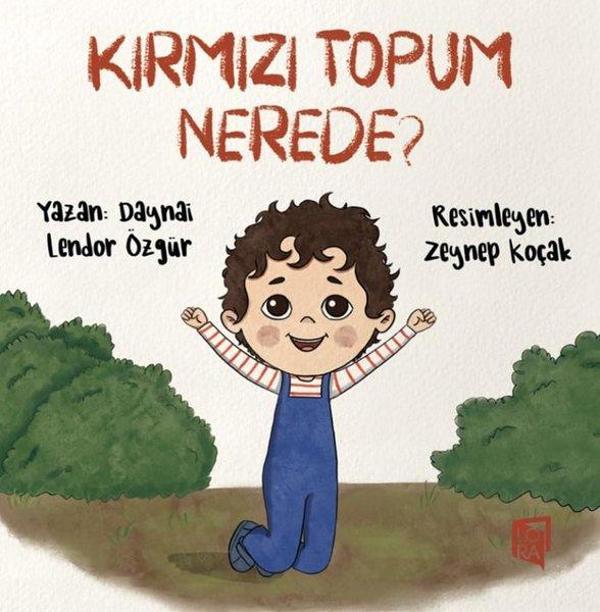 Kırmızı Topum Nerede? - Lora Yayıncılık - Image 1