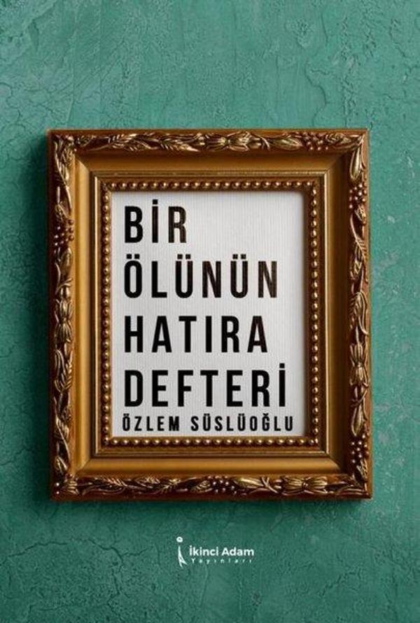 Bir Ölünün Hatıra Defteri - İkinci Adam Yayınları - Image 1