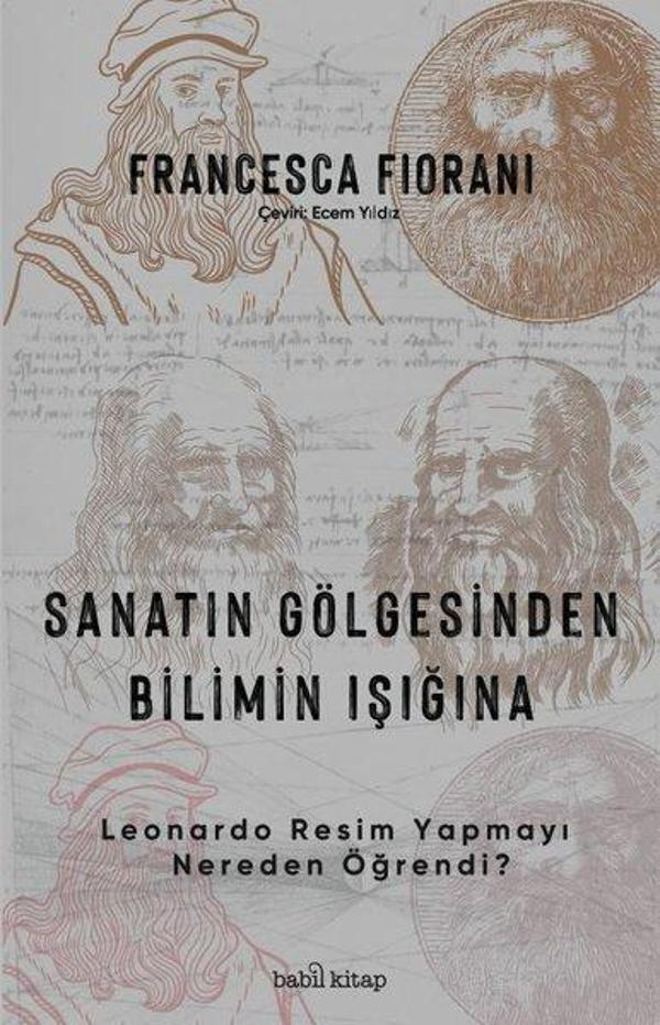 Sanatın Gölgesinden Bilimin Işığına - Leonardo Resim Yapmayı Nereden Öğrendi? - Babil Kitap - Image 1