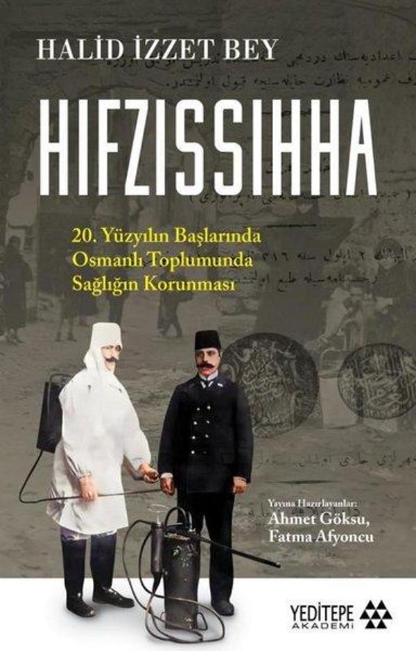 Hıfzıssıhha - 20. Yüzyılın Başlarında Osmanlı Toplumunda Sağlığın Korunması - Yeditepe Akademi - Image 1