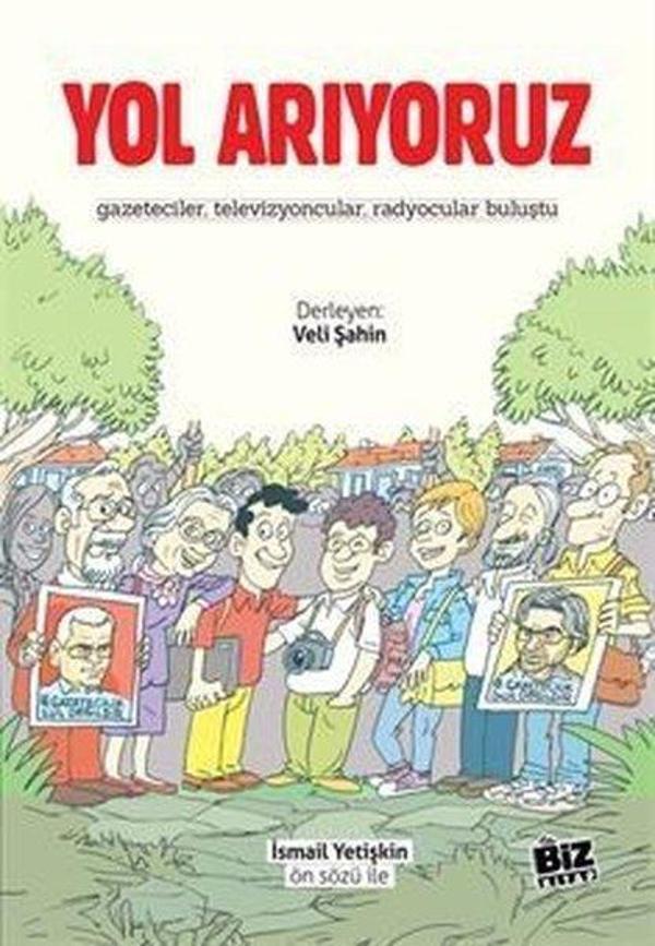 Yol Arıyoruz - Gazeteciler Televizyoncular Radyocular Buluştu - Biz Kitap - Image 1