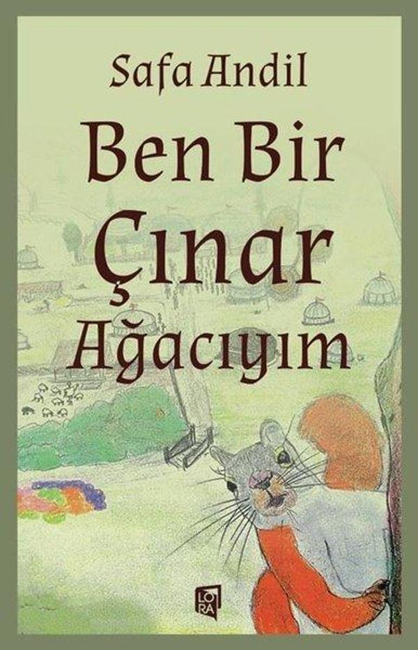 Ben Bir Çınar Ağacıyım - Lora Yayıncılık - Image 1