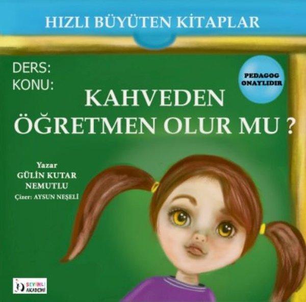 Kahveden Öğretmen Olur mu? Hızlı Büyüyen Kitaplar - Sevimli Akademi Yayınları - Image 1
