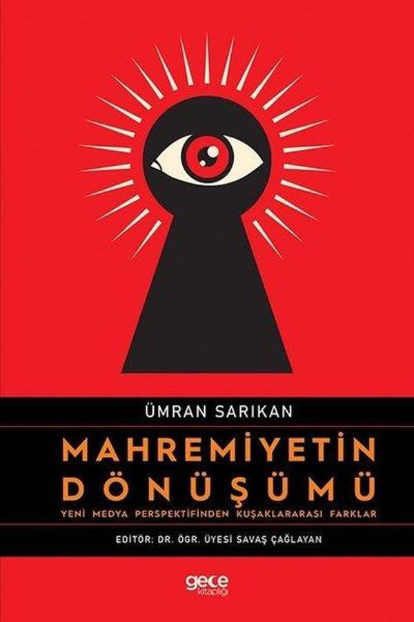 Mahremiyetin Dönüşümü - Yeni Medya Perspektifinden Kuşaklararası Farklar - Gece Kitaplığı - Image 1