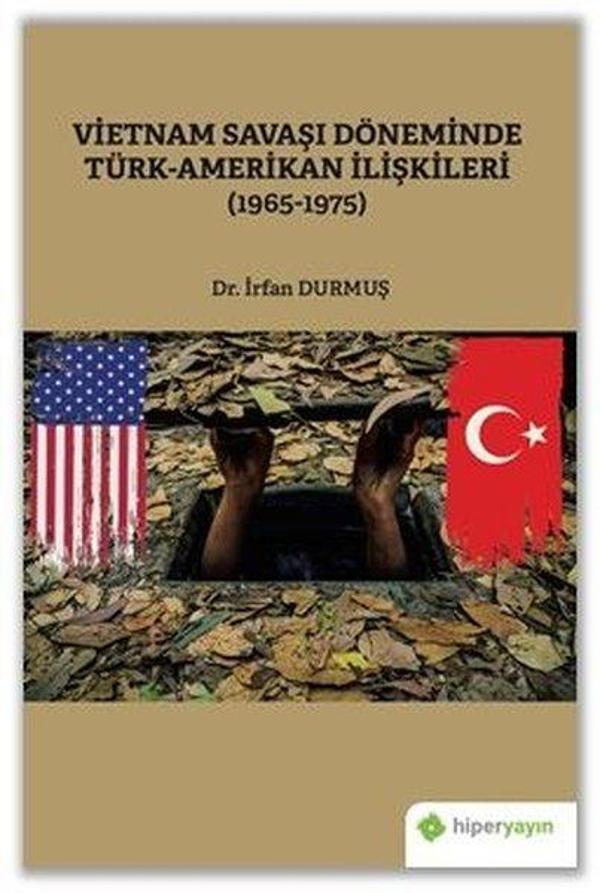 Vietnam Savaşı Döneminde Türk - Amerikan İlişkileri 1965 - 1975 - Hiperlink - Image 1