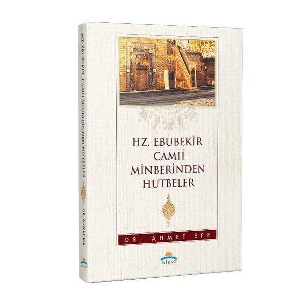 Hz.Ebubekir Camii Minberinden Hutbeler - Miraç Yayınları - Image 1