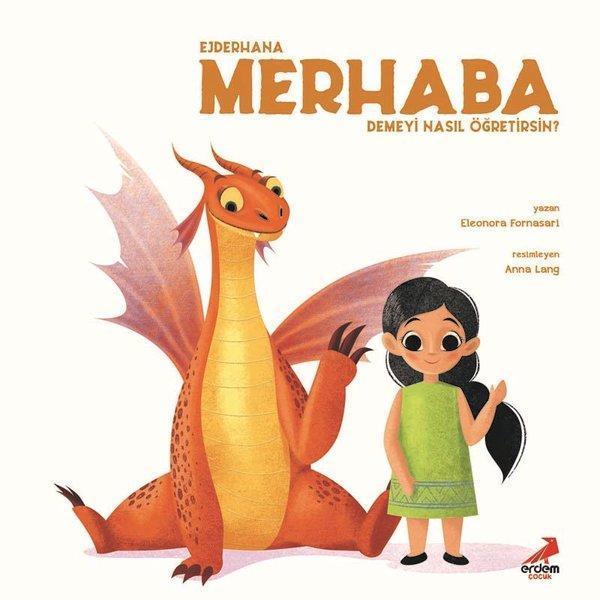 Ejderhana Merhaba Demeyi Nasıl Öğretirsin? - Erdem Çocuk - Image 1