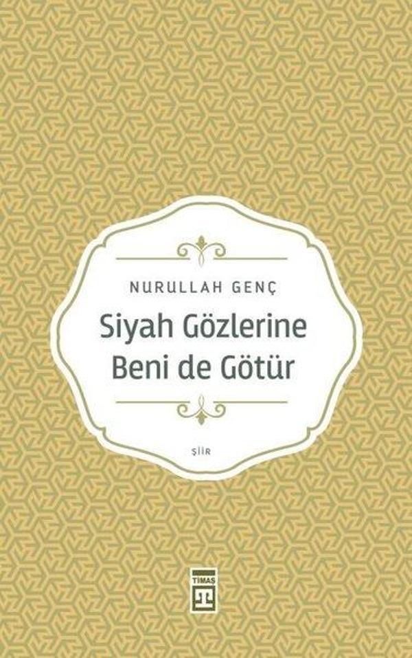 Siyah Gözlerine Beni de Götür - Timaş Yayınları - Image 1