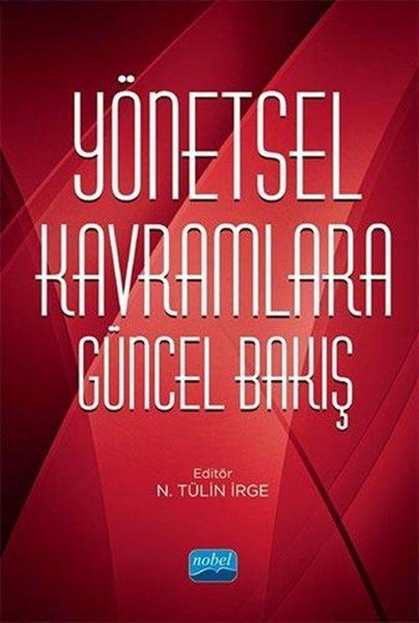 Yönetsel Kavramlara Güncel Bakış - Nobel Akademik Yayıncılık - Image 1