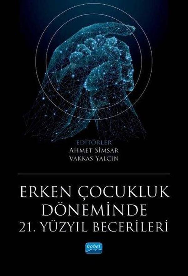 Erken Çocukluk Döneminde 21. Yüzyıl Becerileri - Nobel Akademik Yayıncılık - Image 1