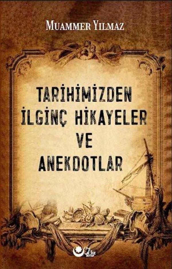 Tarihimizden İlginç Hikayeler ve Anektodlar - Ayyıldız Kitap - Image 1