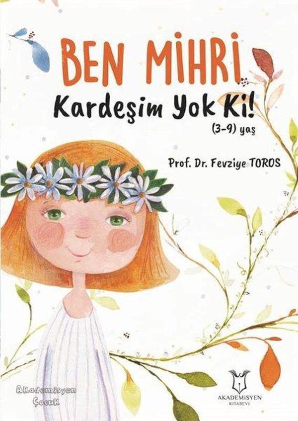Ben Mihri Kardeşim Yok ki! - Akademisyen Kitabevi - Image 1
