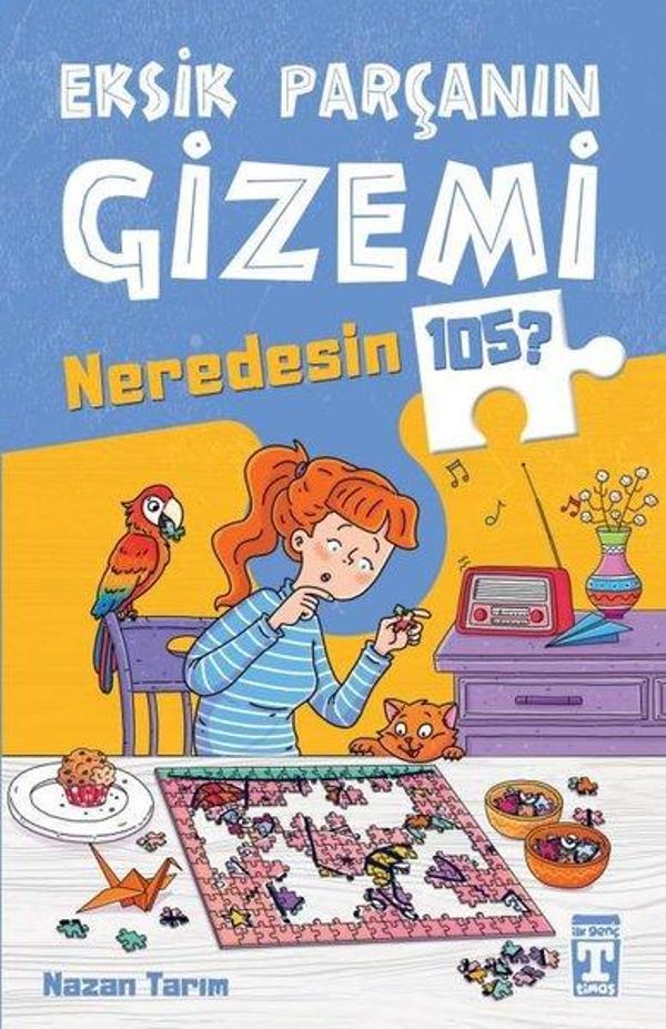 Eksik Parçanın Gizemi - Neredesin 105? - Timaş İlk Genç - Image 1