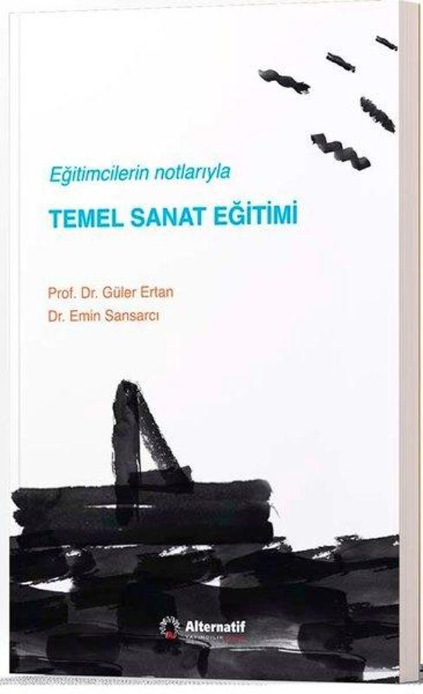 Eğitimcilerin Notlarıyla Temel Sanat Eğitimi - Alternatif Yayıncılık - Image 1
