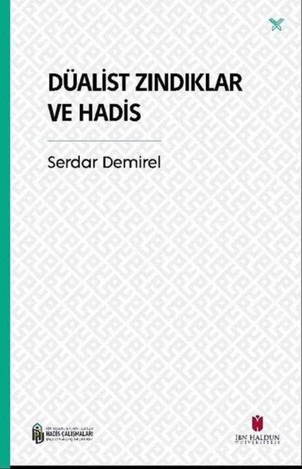 Düalist Zındıklar ve Hadis - İbn Haldun Üniversitesi - Image 1