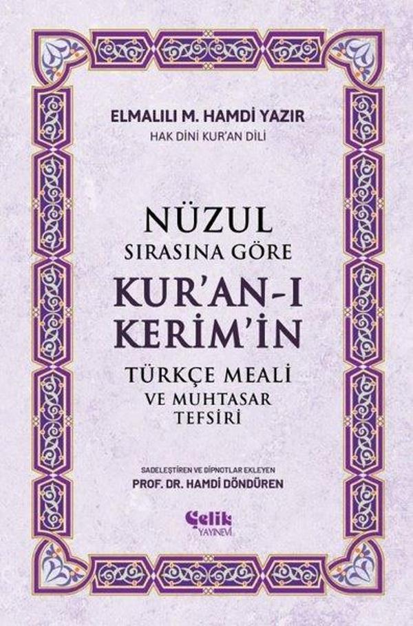 Nüzul Sırasına Göre Kur'an-ı Kerim'in Türkçe Meali ve Muhtasar Tefsiri - Çelik Yayınevi - Image 1