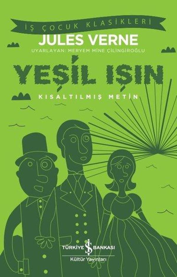 Yeşil Işın - Kısaltılmış Metin - İş Çocuk Klasikleri - İş Bankası Kültür Yayınları - Image 1