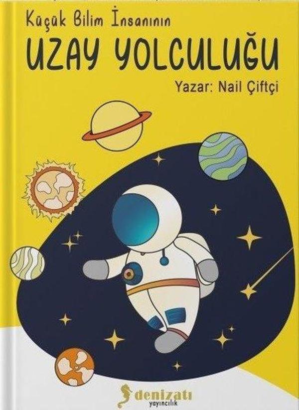 Küçük Bilim İnsanının Uzay Yolculuğu - Denizatı Yayıncılık - Image 1
