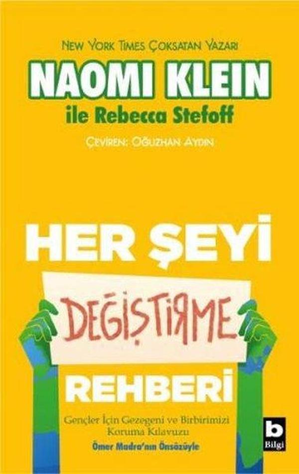 Her Şeyi Değiştirme Rehberi - Gençler İçin Gezegeni ve Birbirimizi Koruma Kılavuzu - Bilgi Yayınevi - Image 1