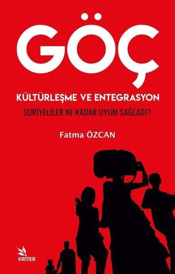 Göç Kültürleşme ve Entegrasyon - Suriyeliler Ne Kadar Uyum Sağladı? - Kriter - Image 1
