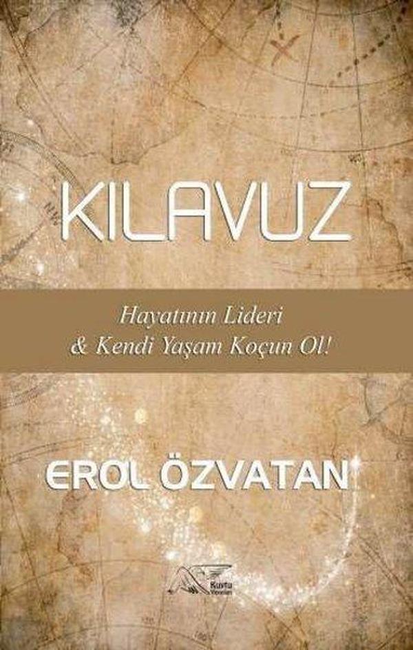 Kılavuz - Hayatının Lideri ve Kendi Yaşam Koçun Ol! - Kuytu Yayınları - Image 1