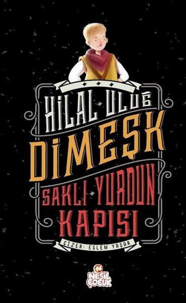 Dimeşk - Saklı Yurdun Kapısı - Nesil Çocuk Yayınları - Image 1