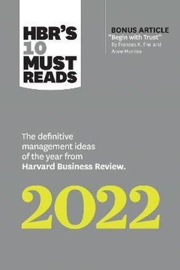 HBR's 10 Must Reads 2022: The Definitive Management Ideas of the Year from Harvard Business Review - Harvard Business Review Press - Image 1