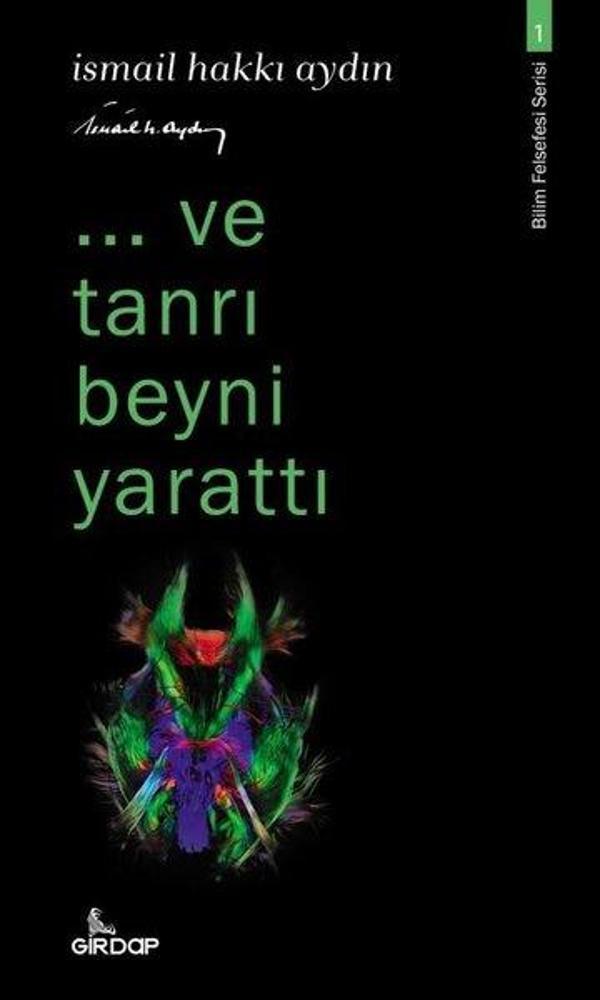 ...ve Tanrı Beyni Yarattı - Bilim Felsefesi Serisi 1 - Girdap - Image 1