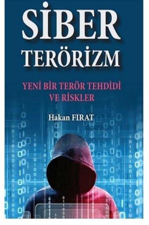 Siber Terörizm - Yeni Bir Terör Tehdidi ve Riskler - TİAV - Image 1