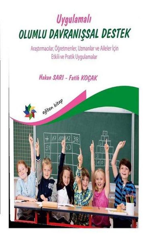 Uygulamalı Olumlu Davranışsal Destek - Araştırmacılar Öğretmenler Uzmanlar ve Aileler İçin Etkili - Eğiten Kitap - Image 1