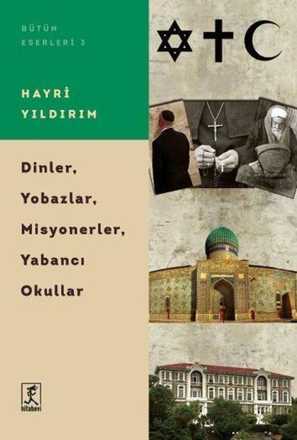 Dinler Yobazlar Misyonerler Yabancı Okullar - Hitabevi - Image 1