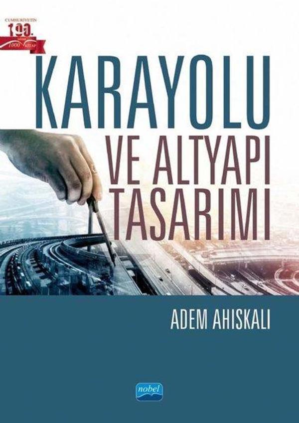 Karayolu ve Altyapı Tasarımı - Nobel Akademik Yayıncılık - Image 1