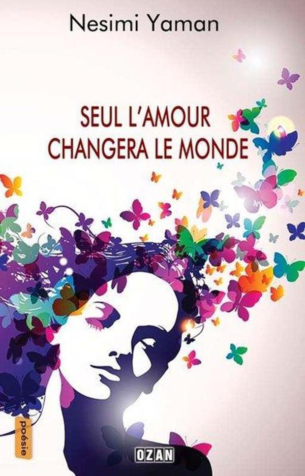 Seul L'Amour Changera Le Monde - Ozan Yayıncılık - Image 1
