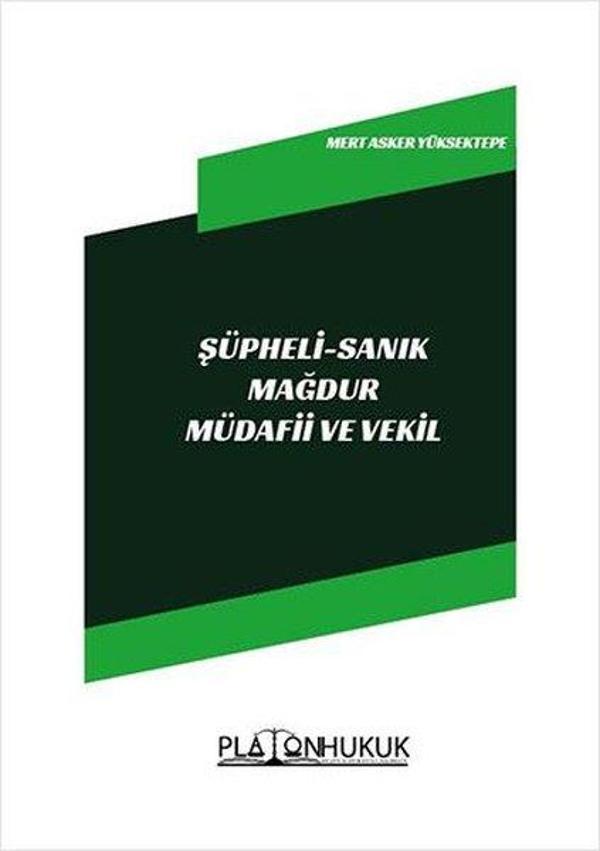Şüpheli - Sanık Mağdur Müdafii ve Vekil - Platon Hukuk Yayınevi - Image 1