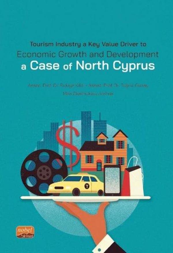 Tourism Industry a Key Value Driver to Economic Growth and Development a Case of North Cyprus - Nobel Bilimsel Eserler - Image 1