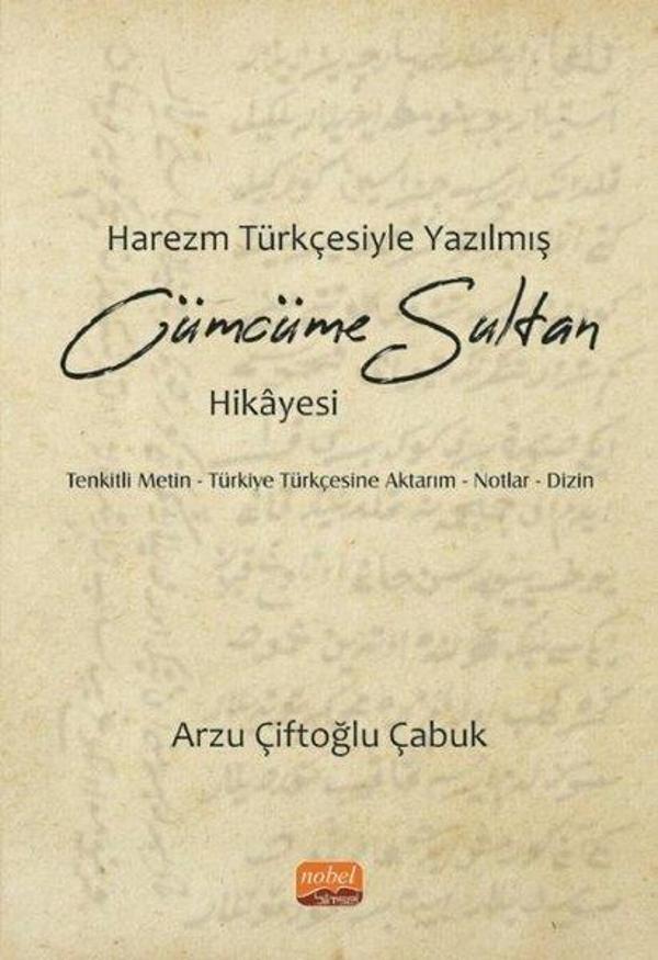 Harezm Türkçesiyle Yazılmış Cümcüme Sultan Hikayesi - Nobel Bilimsel Eserler - Image 1