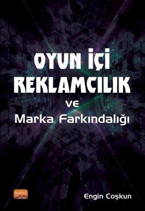 Oyun İçi Reklamcılık ve Marka Farkındalığı - Nobel Bilimsel Eserler - Image 1