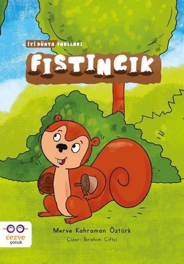 Fıstıncık - İyi Dünya Fablları - Cezve Çocuk - Image 1