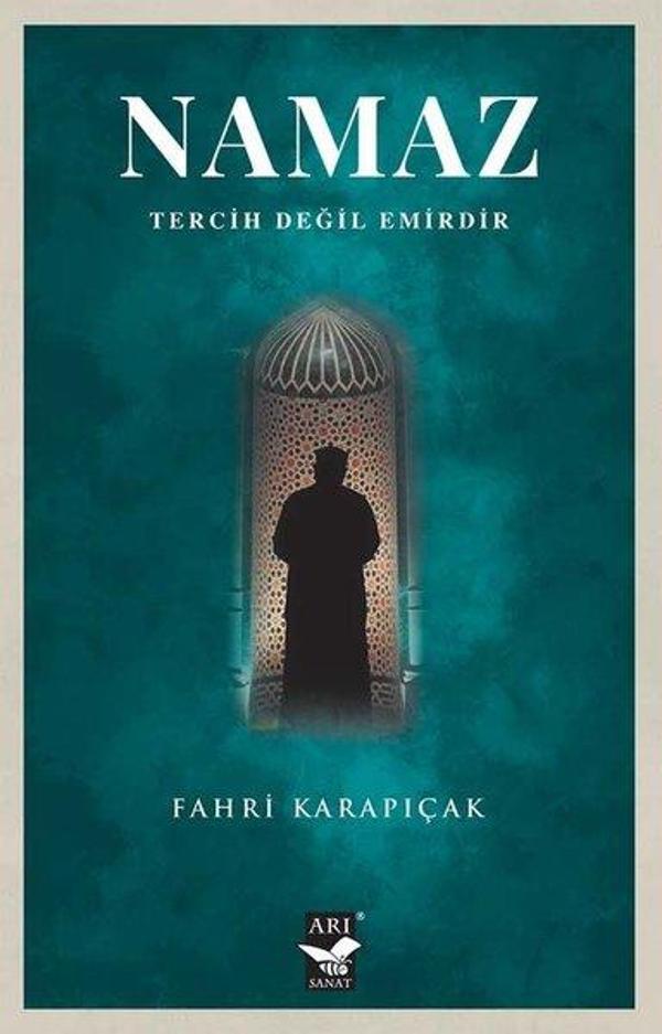 Namaz - Tercih Değil Emirdir - Arı Sanat Yayınevi - Image 1