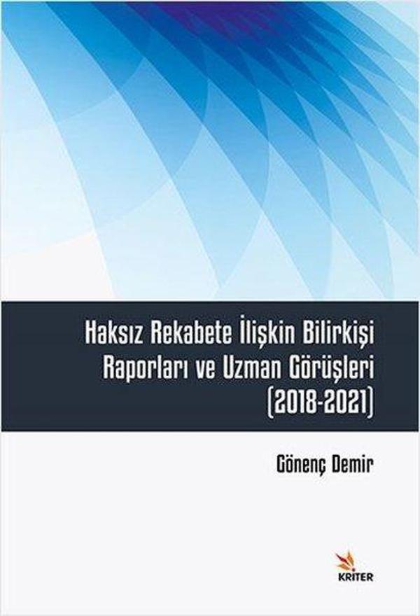 Haksız Rekabete İlişkin Bilirkişi Raporları ve Uzman Görüşleri 2018 - 2021 - Kriter - Image 1