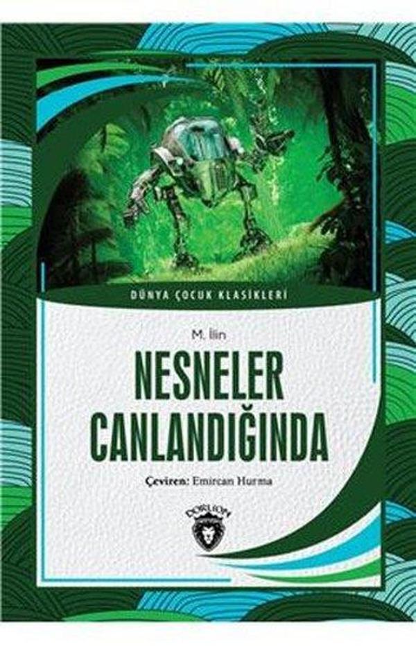 Nesneler Canlandığında - Dünya Çocuk Klasikleri - Dorlion Yayınevi - Image 1