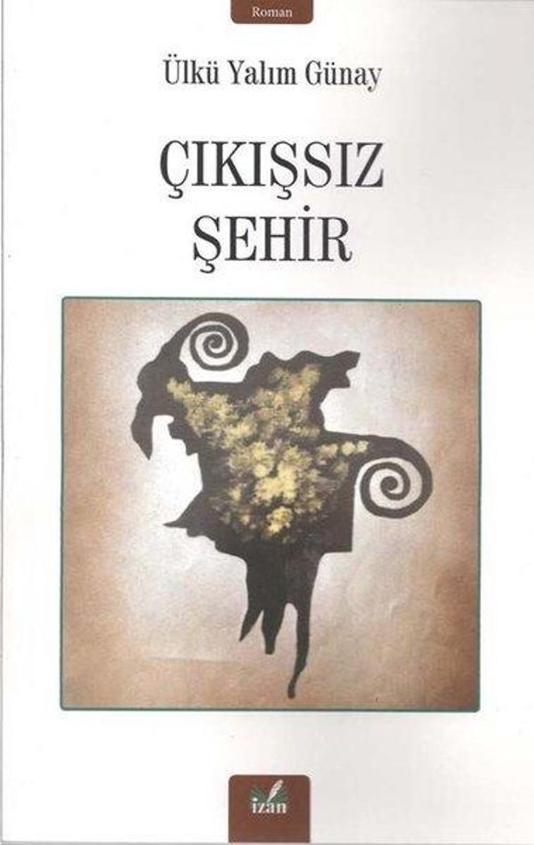 İzan Yayıncılık Çıkışsız Şehir - İzan Yayıncılık - Image 1