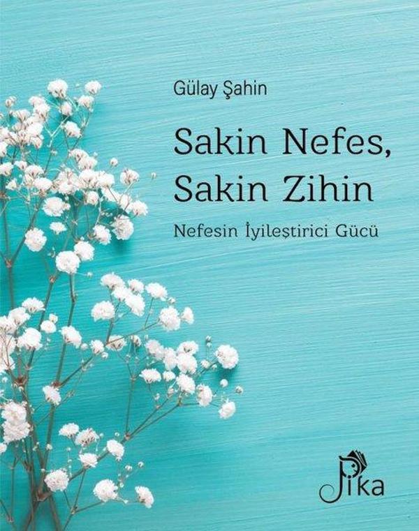 Sakin Nefes Sakin Zihin - Nefesin İyileştirici Gücü - Pika - Image 1