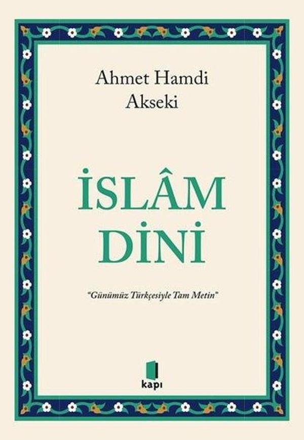 İslam Dini - Günümüz Türkçesiyle Tam Metin - Kapı Yayınları - Image 1